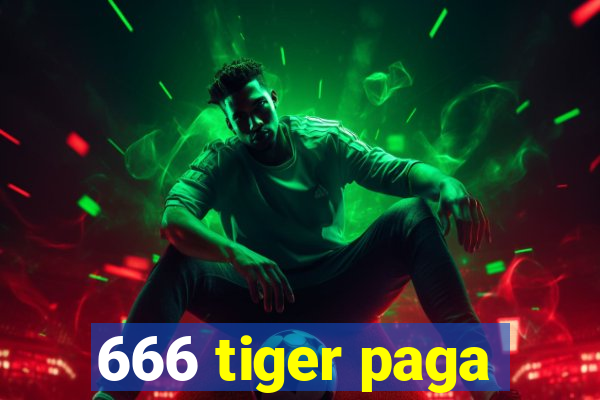 666 tiger paga